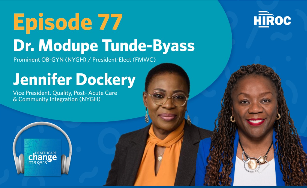 HIROC Podcast Episode 77: Dr. Modupe Tunde-Byass and Jennifer Dockery